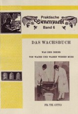 Das Wachsbuch - Was der Imker