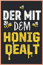 Der Mit Dem Honig Dealt